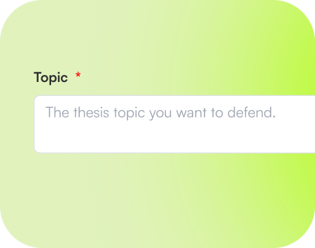 Let our AI know the topic for your thesis by typing it out or doing a quick copy and paste.