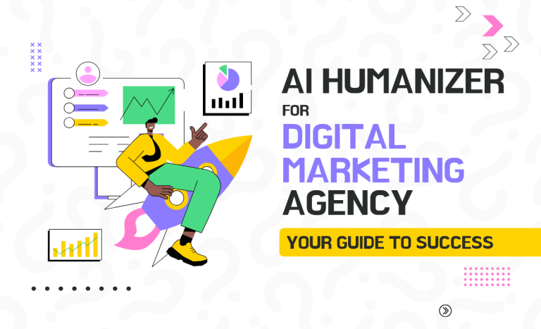 AI Humanizer for Digital Marketing: Your Guide to Success