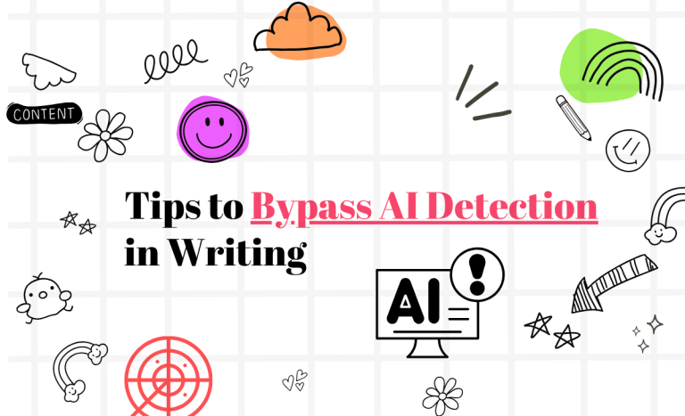 Tips to Bypass AI Detection in Writing