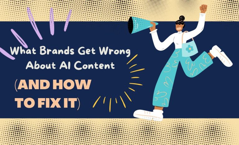 What Brands Get Wrong About AI Content (And How to Fix It)