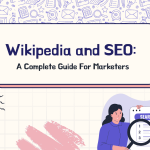 Wikipedia and SEO: A Complete Guide for Marketers
