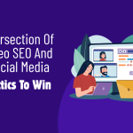 The Intersection Of Video SEO And Social Media: Tactics To Win