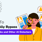 How to Ethically Bypass Copyleaks and Other AI Detectors