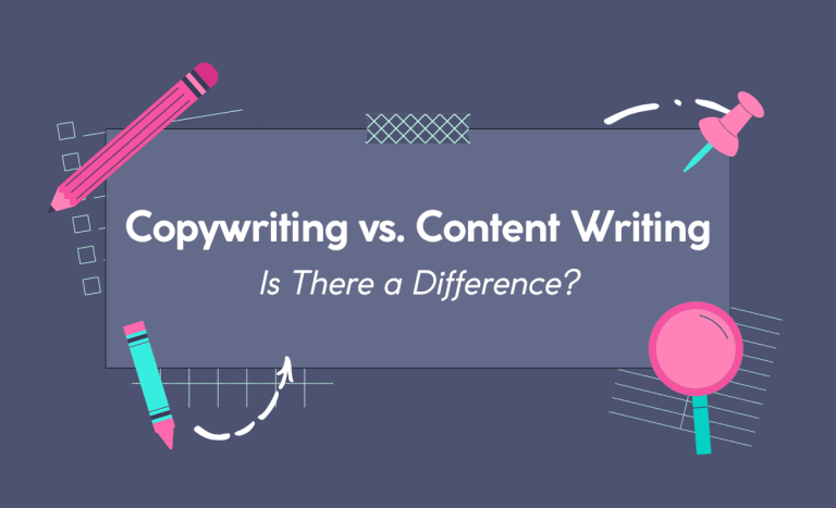 Copywriting vs. Content Writing: Is There a Difference?