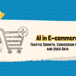 AI in E-commerce 2026: Traffic Growth, Conversion Rates, and User Data