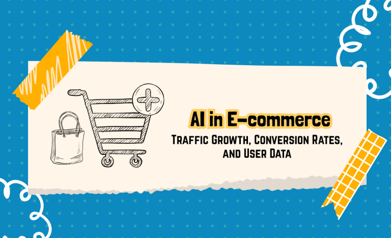 AI in E-commerce 2026: Traffic Growth, Conversion Rates, and User Data