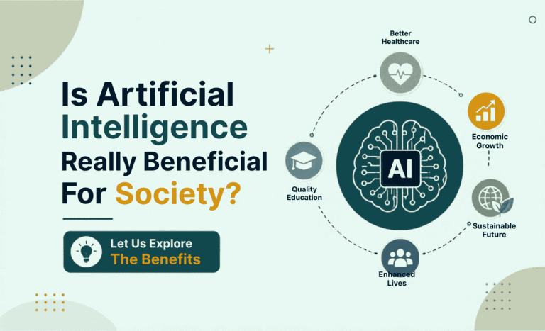 Is Artificial Intelligence Really Beneficial For Society? Let Us Explore The Benefits