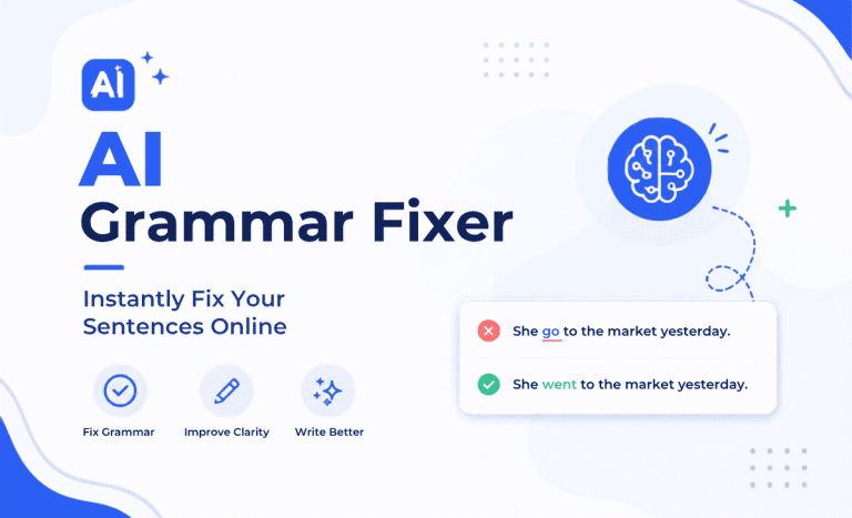 AI Grammar Fixer: Instantly Fix Your Sentences Online