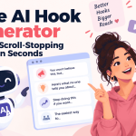 Free AI Hook Generator: Create Scroll-Stopping Hooks in Seconds