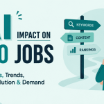 AI Impact on SEO Jobs 2026: Statistics, Trends, Role Evolution & Demand