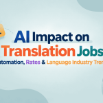 AI Impact on Translation Jobs 2026: Automation, Rates & Language Industry Trends
